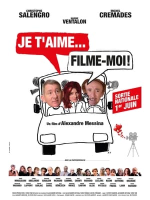 Je t'aime, filme-moi ! poszter