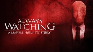 Always Watching: A Marble Hornets Story háttérkép