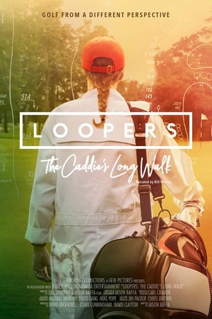 Loopers: The Caddie's Long Walk poszter