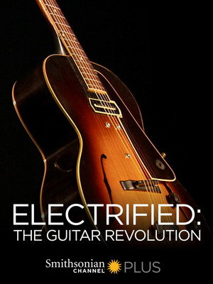 Electrified: The Guitar Revolution poszter