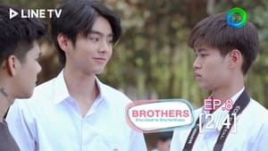 Brothers รักนะพี่ชาย รักนายครับผม 1. évad Ep.8 8. epizód