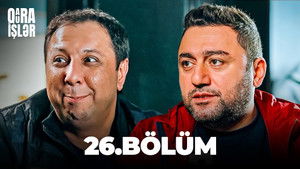 Qara-Qura İşlər 1. évad Ep.26 26. epizód