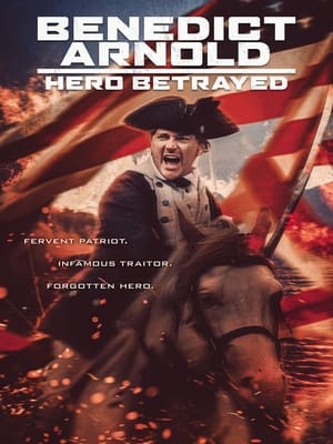 Benedict Arnold: Hero Betrayed poszter