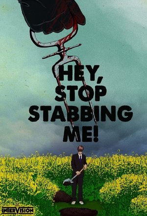Hey... Stop Stabbing Me! poszter