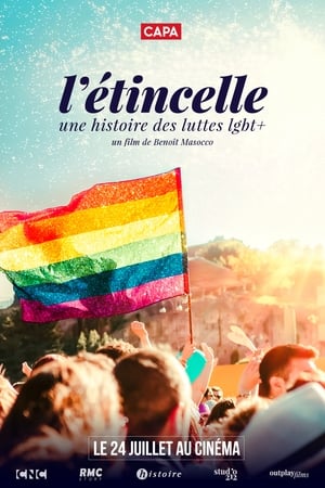 L'étincelle : une histoire des luttes LGBT+ poszter