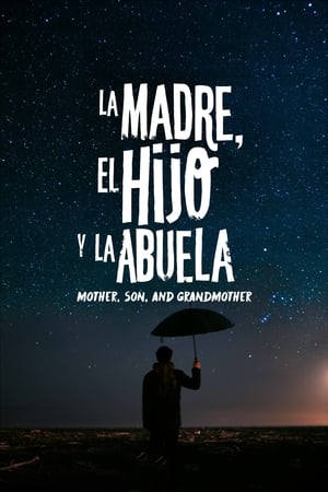 La madre, el hijo y la abuela