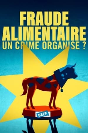 Fraude alimentaire, un crime organisé ? poszter