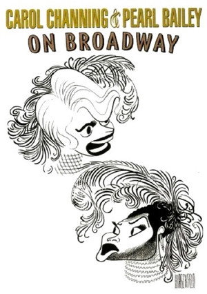 Carol Channing and Pearl Bailey: On Broadway poszter