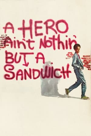 A Hero Ain't Nothin' But a Sandwich poszter