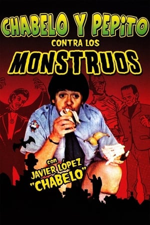 Chabelo y Pepito contra los monstruos poszter