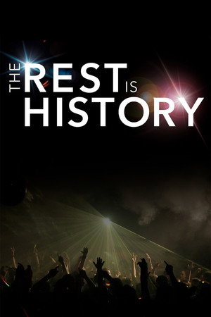 The Rest Is History: The Early Days of Drum & Bass poszter