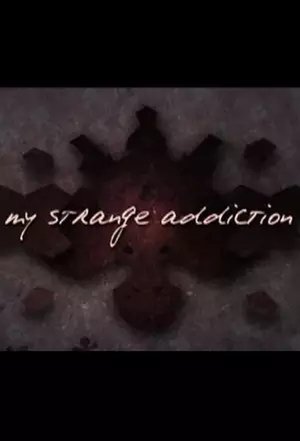 My Strange Addiction poszter
