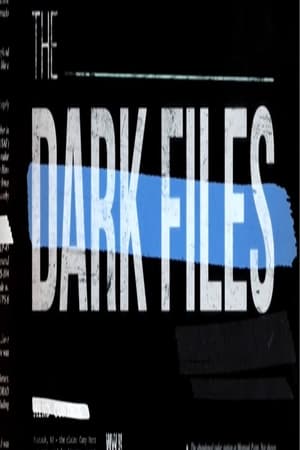 The Dark Files