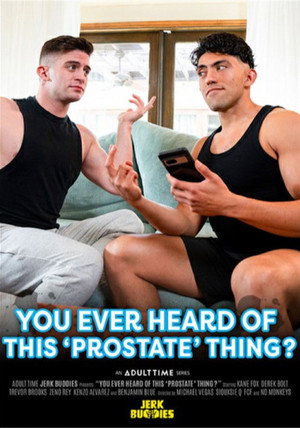 You Ever Heard of This 'Prostate' Thing? poszter