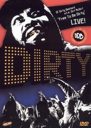 Free to Be Dirty: Live!