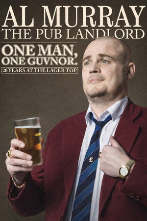 Al Murray, The Pub Landlord: One Man, One Guvnor poszter