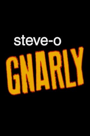 Steve-O: Gnarly poszter