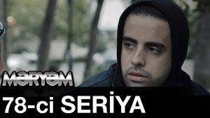 Məryəm 1. évad Ep.78 78. epizód