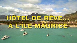 Álomhotel 1. évad Ep.2 Mauritius