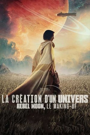 Creating a Universe - The Making of Rebel Moon poszter