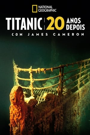 Titanic: 20 évvel később James Cameronnal poszter