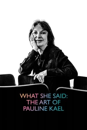 What She Said: The Art of Pauline Kael poszter