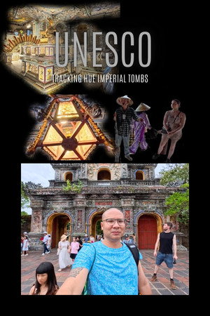UNESCO Tracking the Hue Imperial Tombs poszter