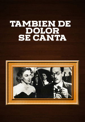 Tambien de dolor se canta poszter