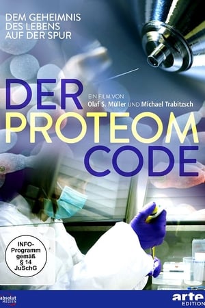 Der Proteom-Code – Dem Geheimnis des Lebens auf der Spur poszter