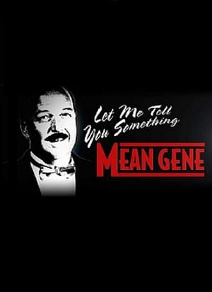 WWE: Let Me Tell You Something Mean Gene poszter