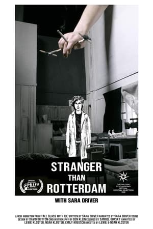 Stranger Than Rotterdam with Sara Driver poszter