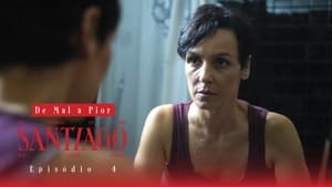 Santiago 1. évad Ep.4 4. epizód