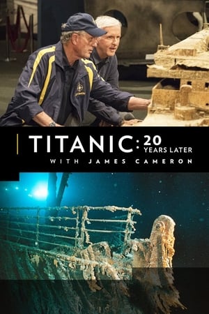 Titanic: 20 évvel később James Cameronnal poszter