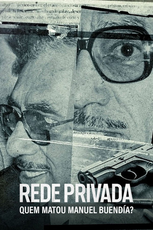 Red privada: ¿quién mató a Manuel Buendía? poszter