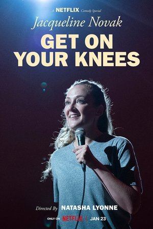 Jacqueline Novak: Get on Your Knees poszter