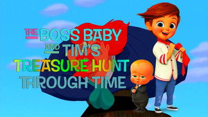 The Boss Baby and Tim's Treasure Hunt Through Time háttérkép