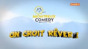 Montreux Comedy Festival 2017 - On croit rêver háttérkép