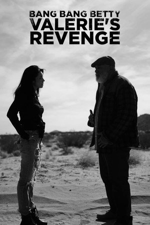 Bang Bang Betty: Valerie's Revenge poszter