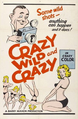 Crazy Wild and Crazy poszter