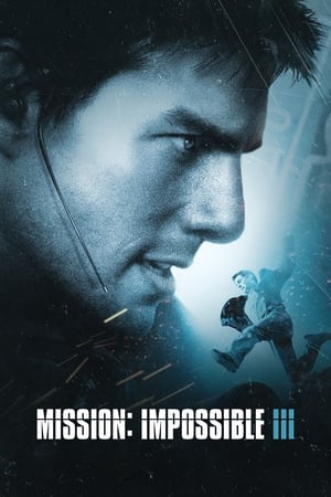 Mission: Impossible 3.