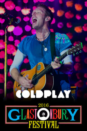 Coldplay: Live at Glastonbury 2016 poszter