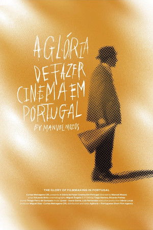 A Glória de Fazer Cinema em Portugal poszter
