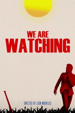 We Are Watching