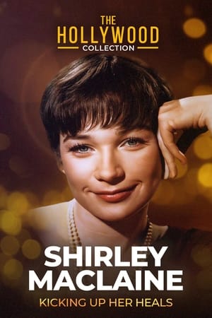 Shirley Maclaine: Kicking Up Her Heels poszter