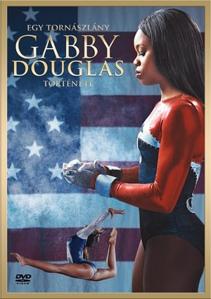 Gabby Douglas - egy tornászlány története