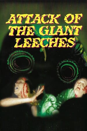 Attack of the Giant Leeches poszter