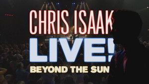 Chris Isaak: Beyond The Sun Live háttérkép