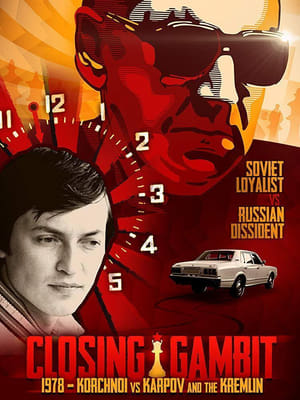 Closing Gambit: 1978 Korchnoi versus Karpov and the Kremlin poszter