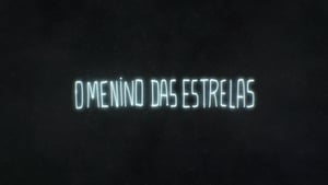 O Menino das Estrelas háttérkép