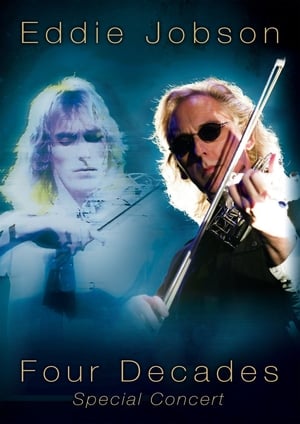 Eddie Jobson - Four Decades Special Concert poszter